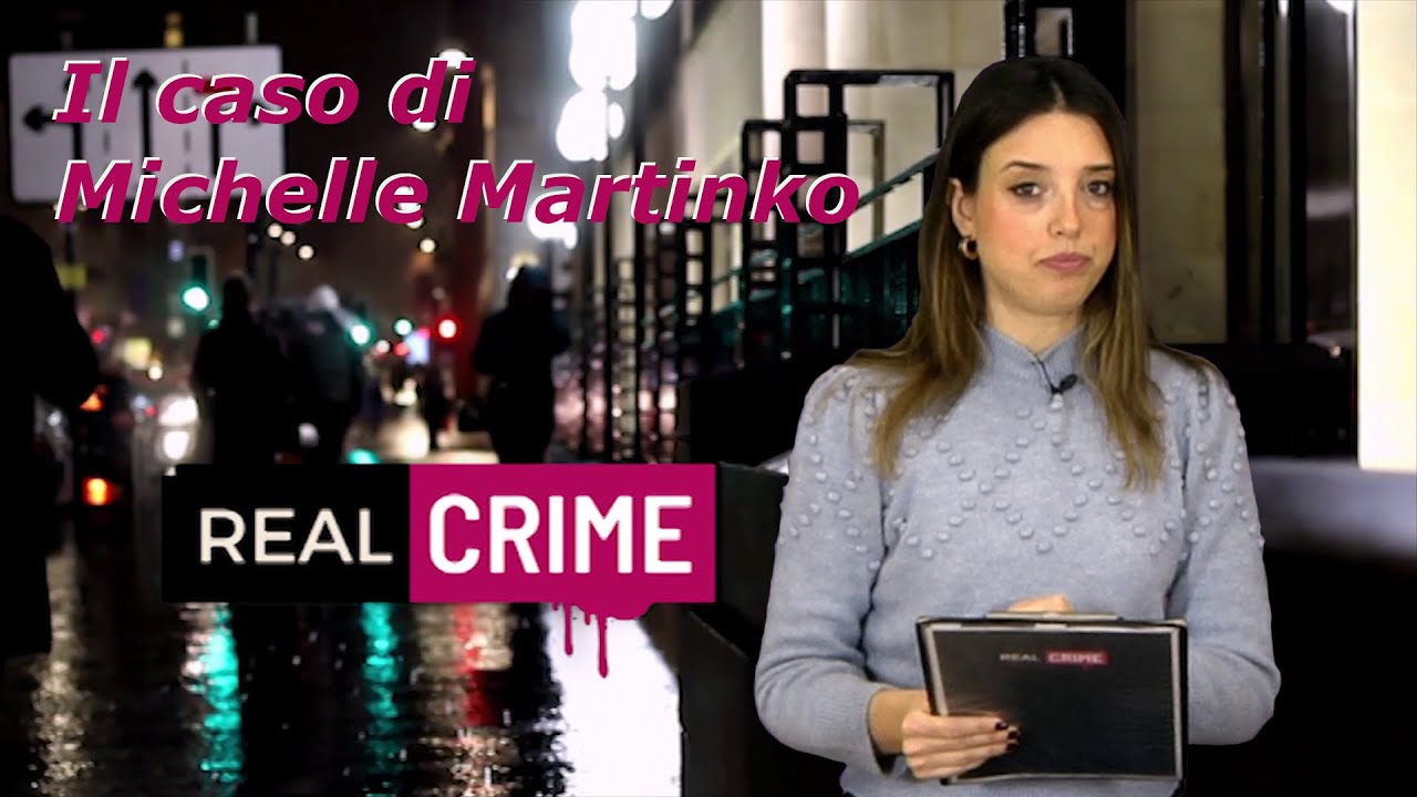 Real Crime - puntata 79 - Il caso di Michelle Martinko