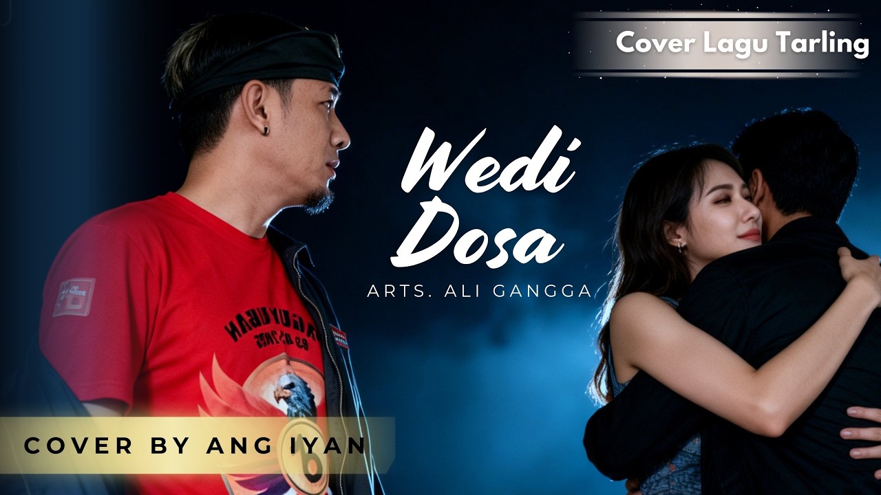 COVER LAGU TARLING || WEDI DOSA || ANG IYAN