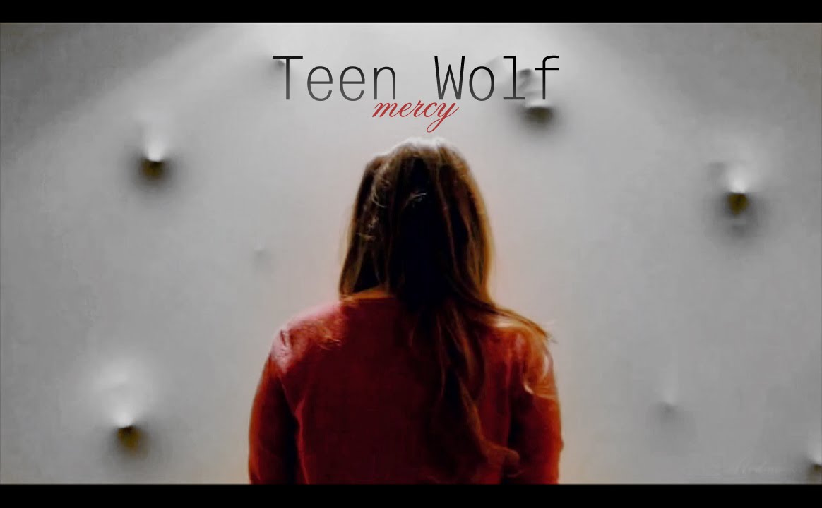 Teen Wolf --- "MERCY"
