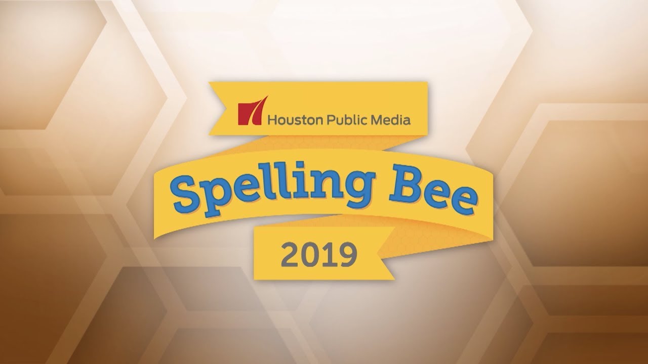 2019 Houston Public Media Spelling Bee - Final Rounds