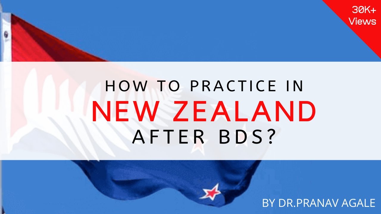 How to practice in New Zealand after BDS ? | How to go ABROAD after BDS ?