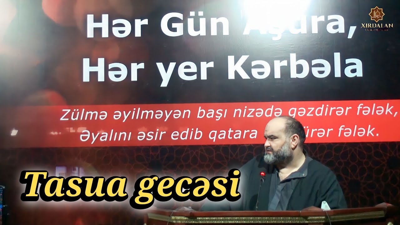 Tasua gecəsi...@AxundAzerSani