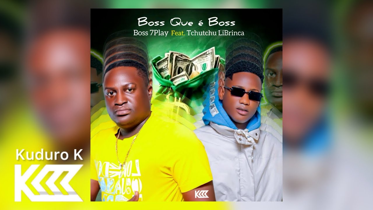 Boss 7Play Feat Tchutchu Librinca - BOSS QUE É BOSS Prod. Eidechris [Kuduro K]