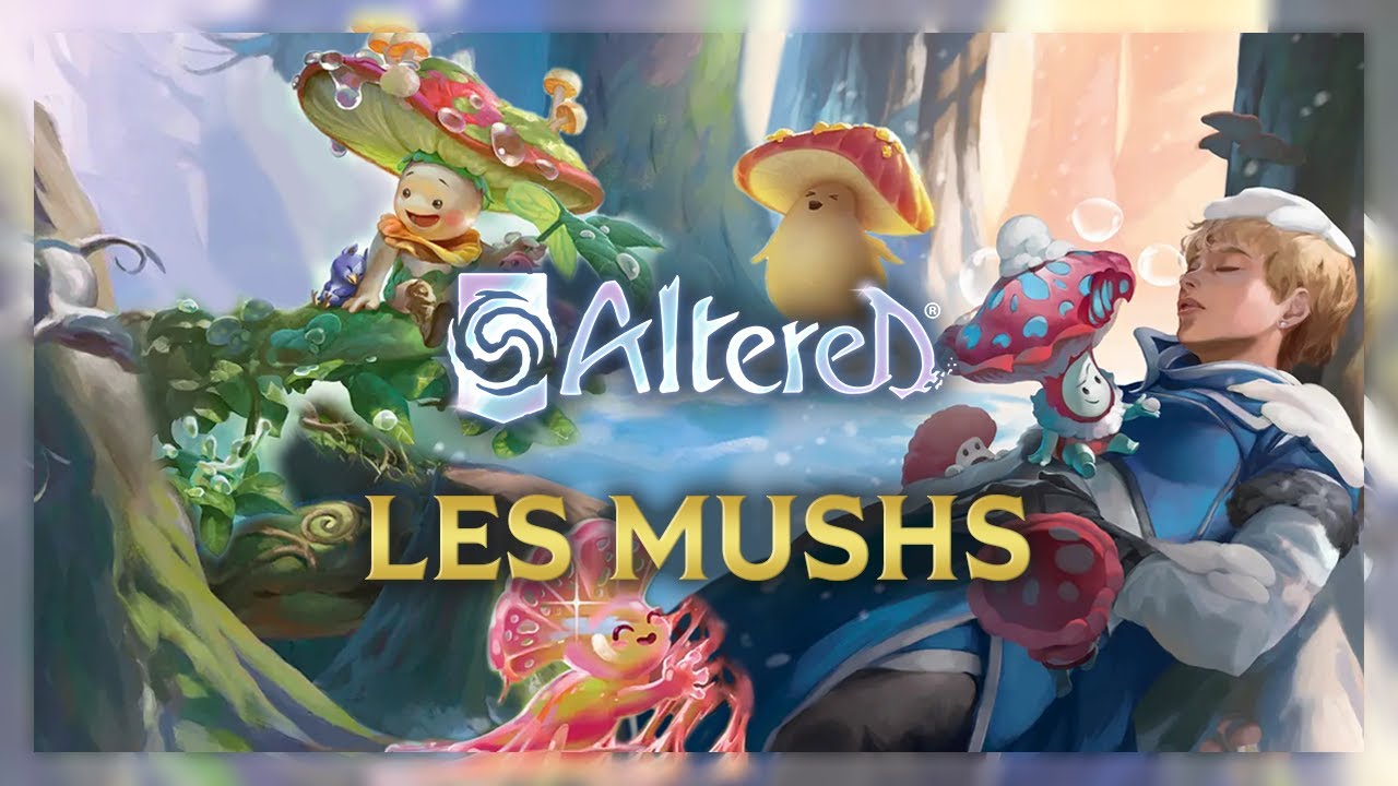 Altered Lore : Épisode 12 - Les Mushs