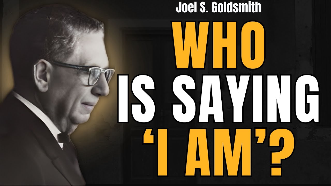 The Shocking Truth Behind “I AM” — Stop Letting the Ego Speak for You | Joel S. Goldsmith