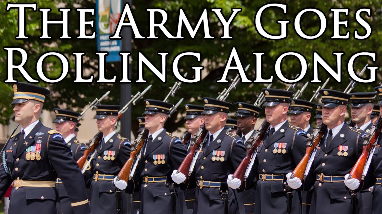 US March: The Army Goes Rolling Along