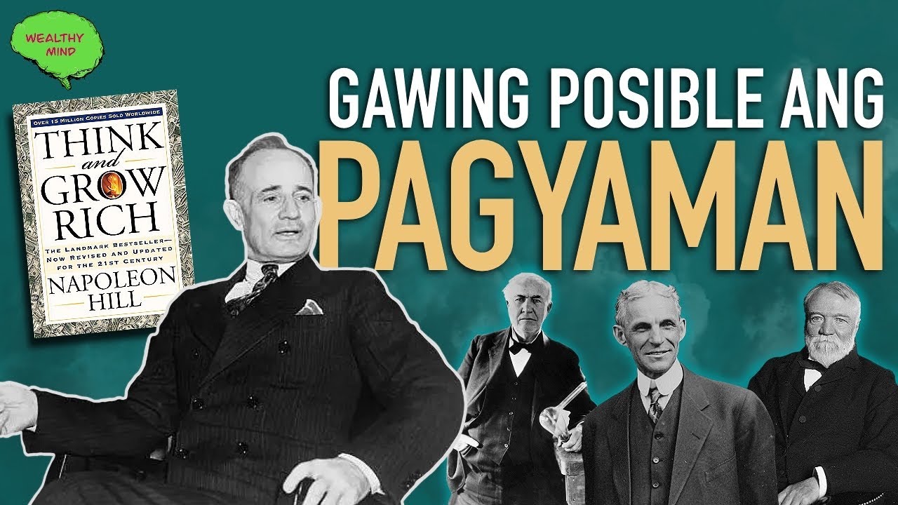 4 Lessons Kung PAANO YUMAMAN : Think And Grow Rich TAGALOG Version (Animated Summary)