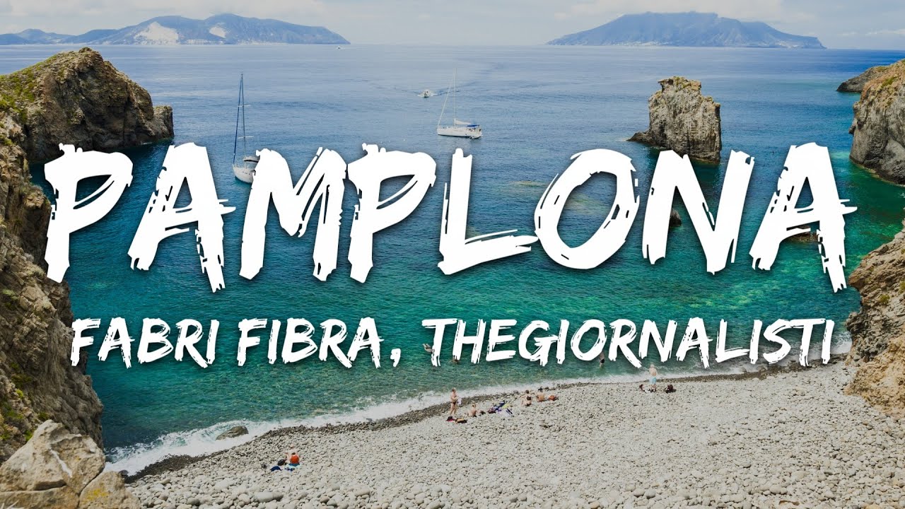 Fabri Fibra - Pamplona ft. Thegiornalisti (Testo/Lyrics)