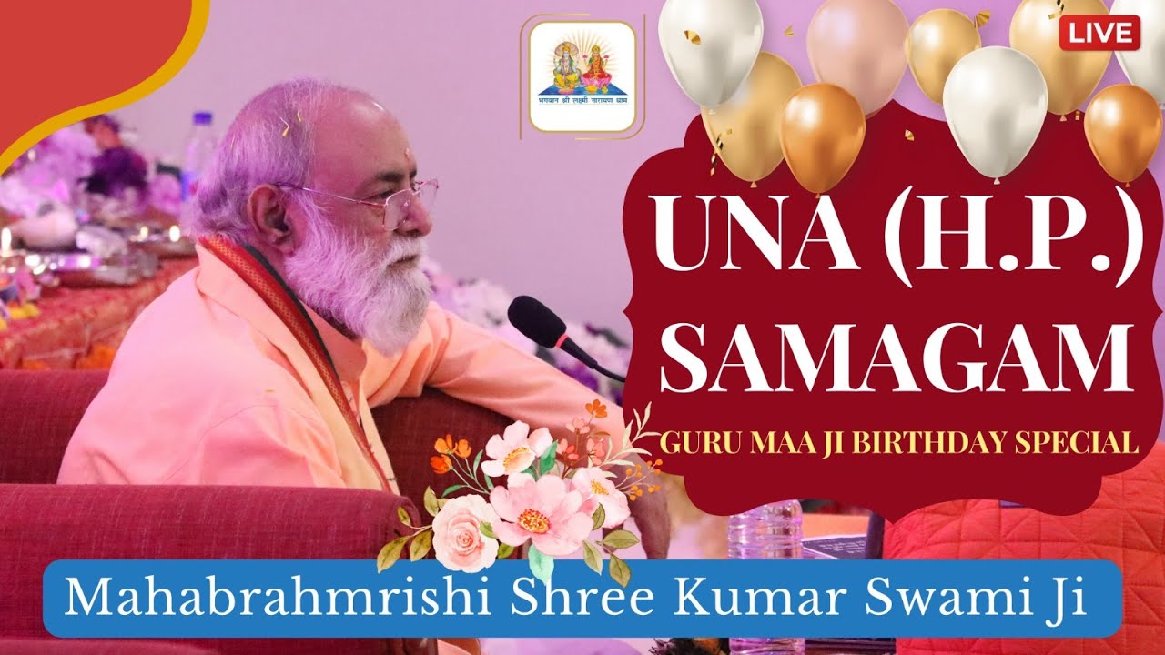 02.05.2023 Una. Himachal Samagam | Mahabrahmrishi Shree Kumar Swami Ji Live