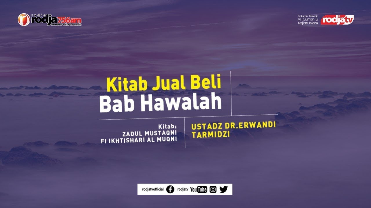 Zadul Mustaqni: Kitab Jual Beli (Bab Al Hawalah) l Ustadz Dr. Erwandi Tarmidizi, M.A.