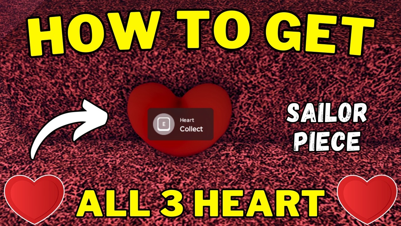 How To Find All Hearts in Sailor Piece | All 3 Heart Locations in Sailor Piece | Valentine Event 💘