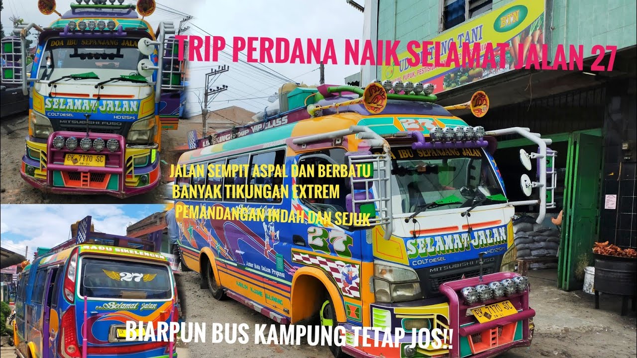 Trip Perdana Naik Bus Selamat Jalan 27 | Bus Kampung Tetap Jos!!