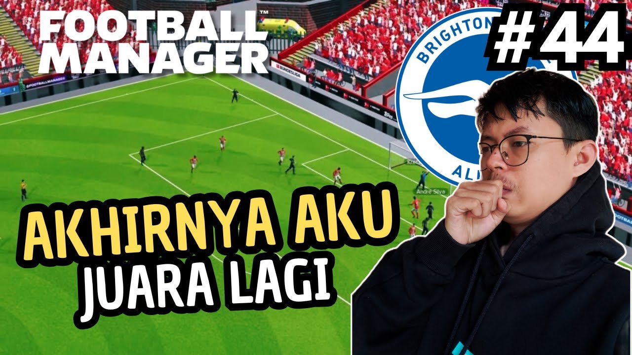 🔴LIVE CAREER MODE MELATIH BRIGHTON PART 44 - FOOTBALL MANAGER 2024 #fm24