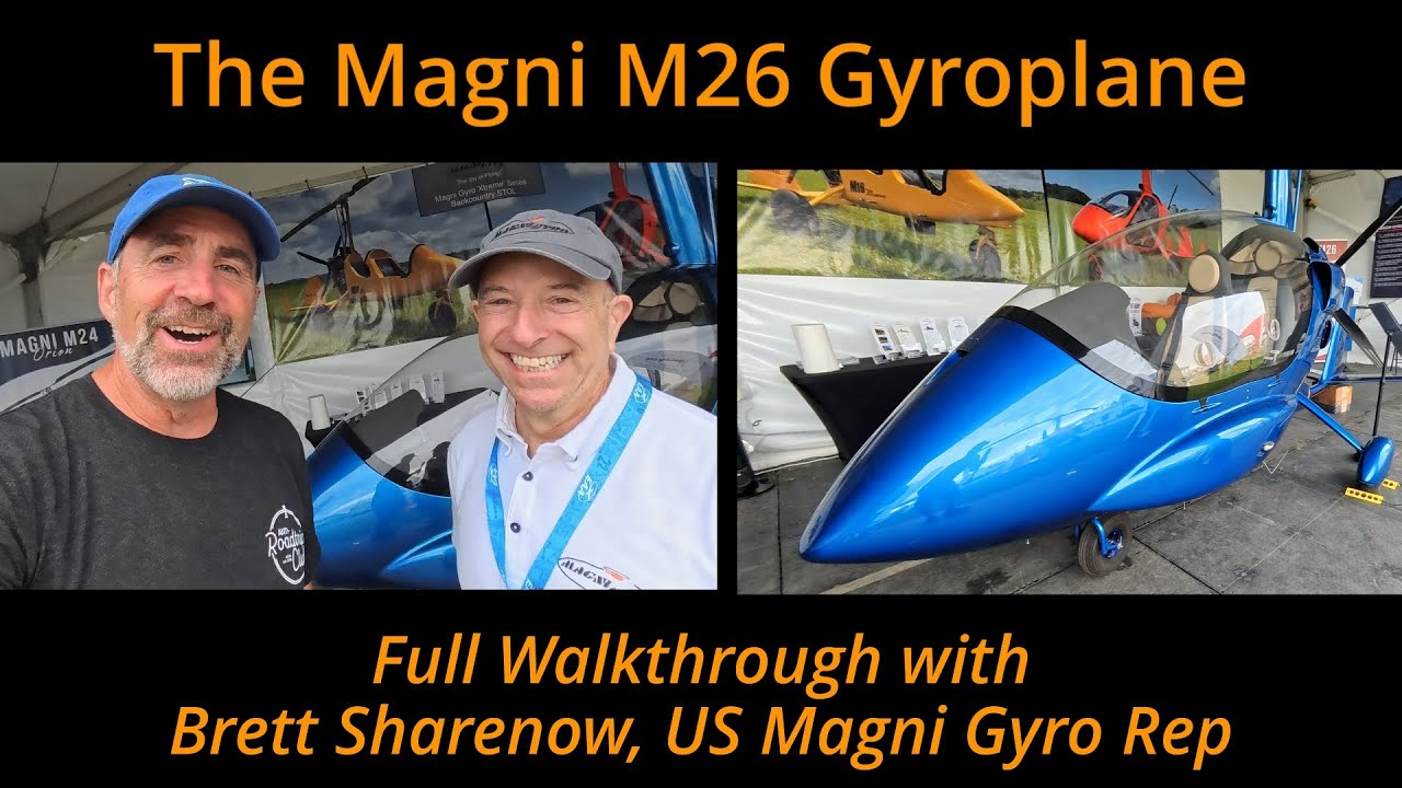 Magni M26 Gyroplane – Fastest Magni Gyro Yet! Full Walkthrough with Brett at Oshkosh 2025