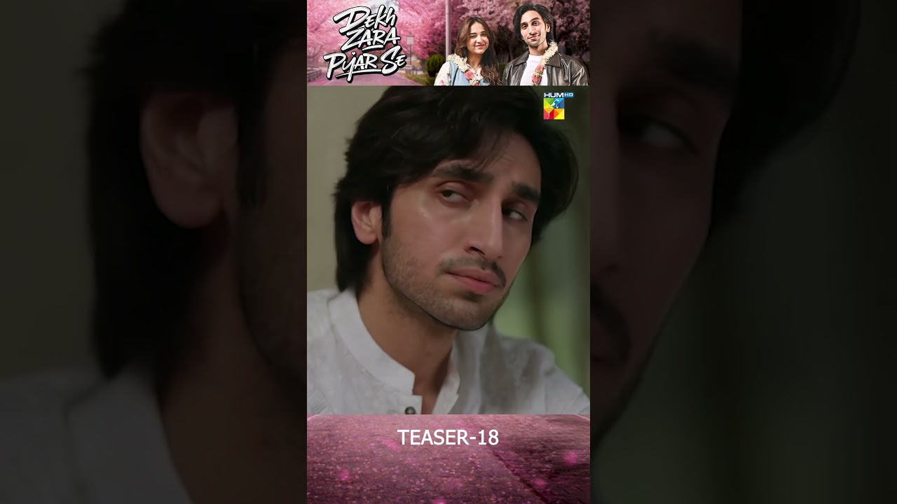 Dekh Zara Pyar Se | Episode 18 Teaser - #yumnazaidi #humcomedy #shorts