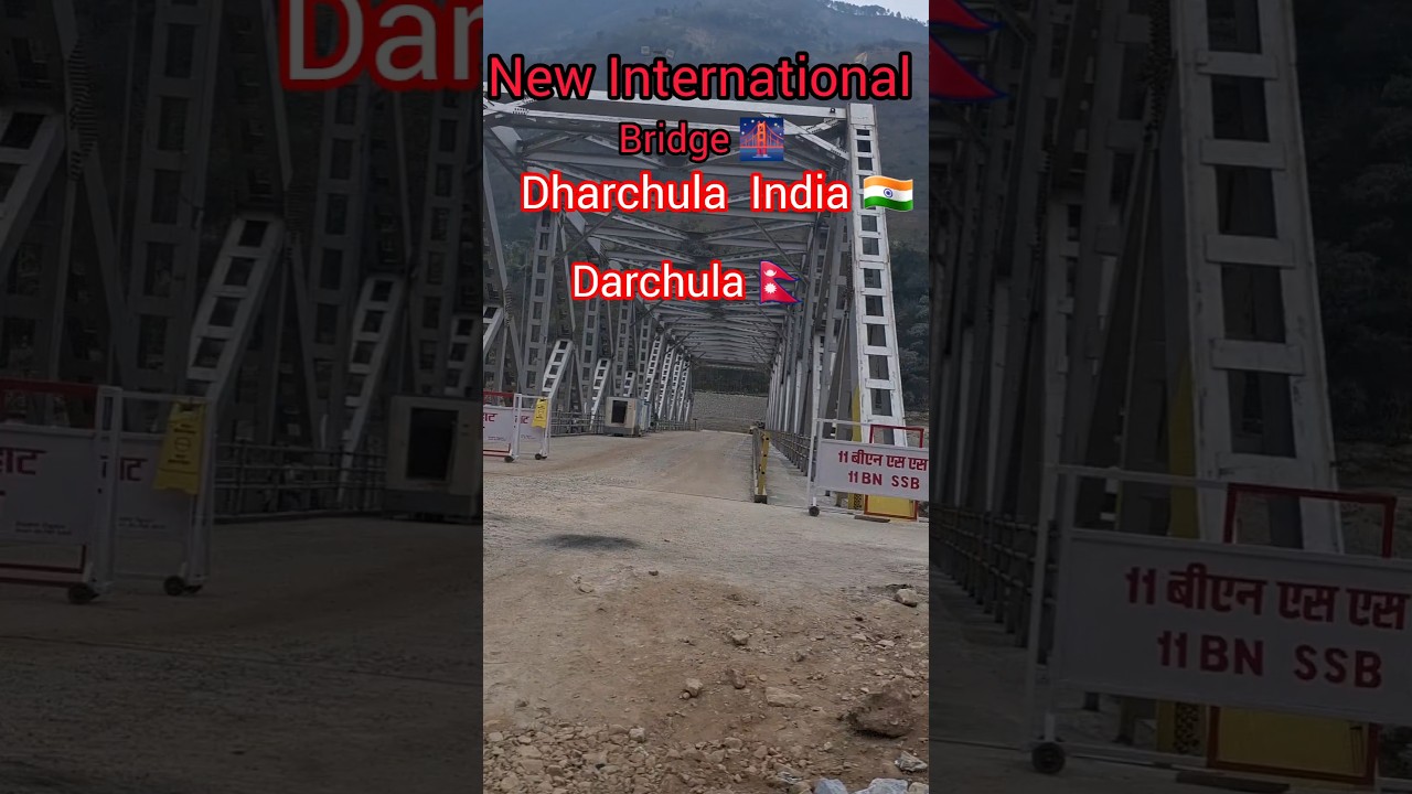 New Motor Bridge Between Dharchula And Dharchula Pithoragarh Uttarakhand #shots #youtube #dharchula