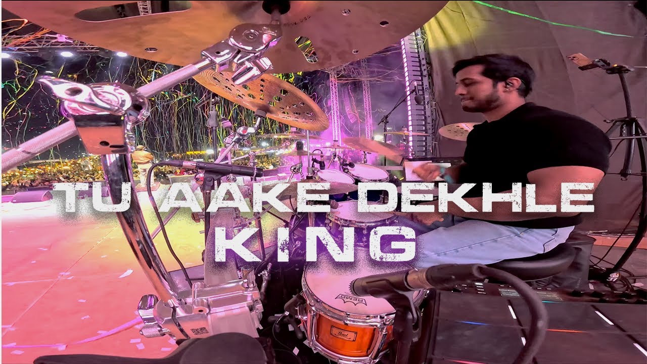 Tu aake dekhle - K I N G Live | Drum cam - Aakash Koli