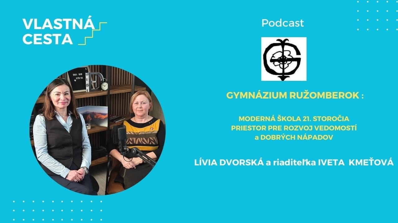 Gymnázium Ružomberok: Moderná škola 21. storočia.