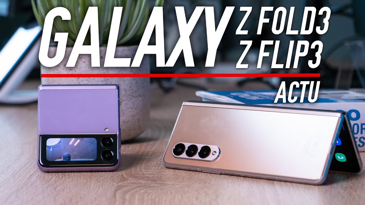On a essayé les Samsung Galaxy Z Flip3 et Z Fold3