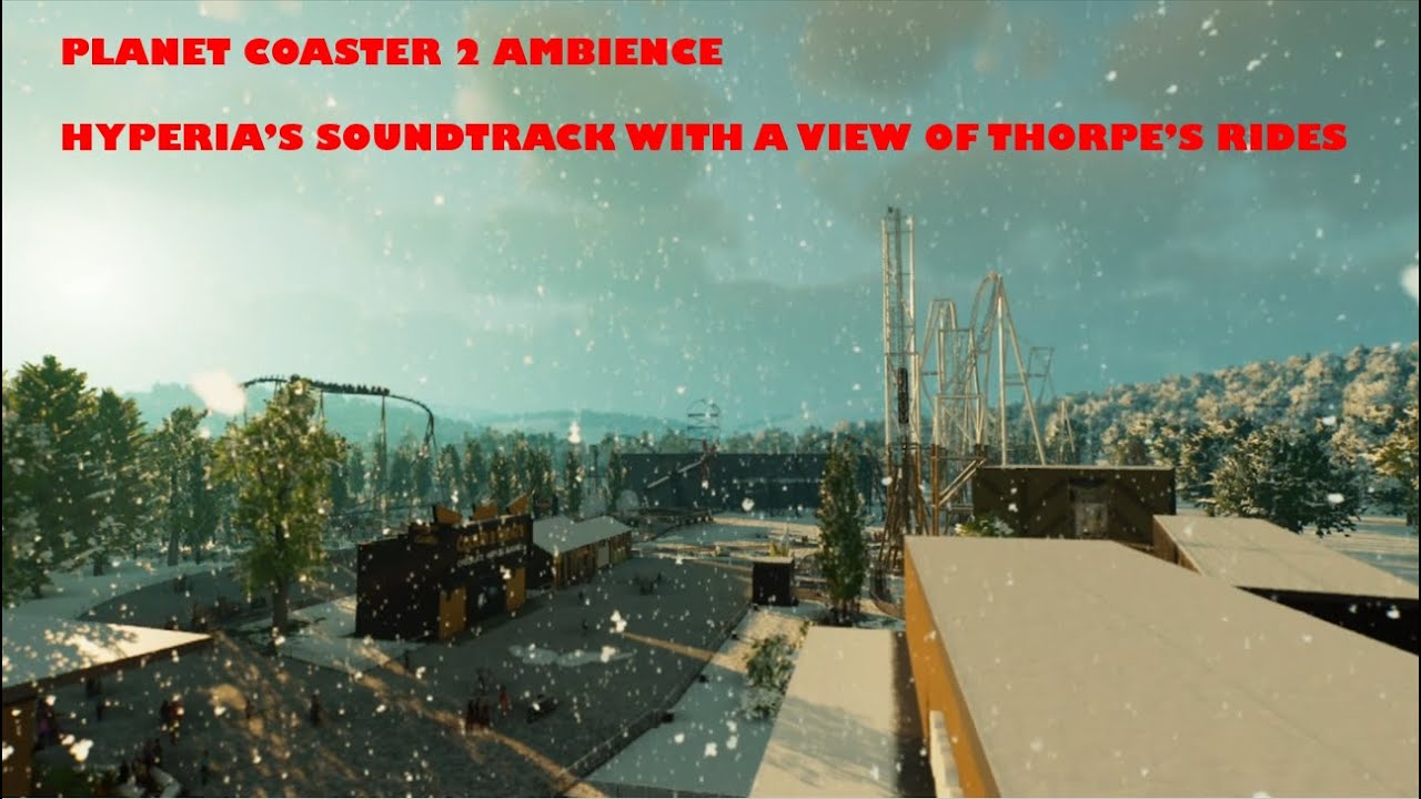 Planet Coaster 2 ambience - Hyperia's soundtrack with a snowy view of some of Thorpe's rides