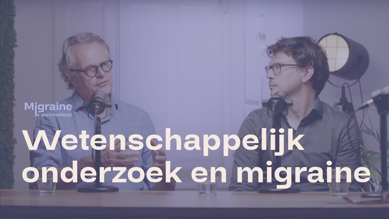 Wetenschappelijk onderzoek en migraine. In gesprek met dr Pieter Hilkens en drs Roemer Brandt