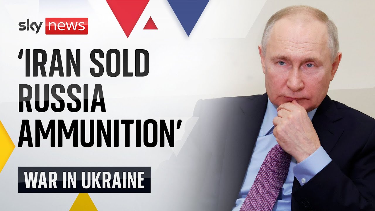Ukraine War: Arms contract 'shows Iran sold Russia ammunition'