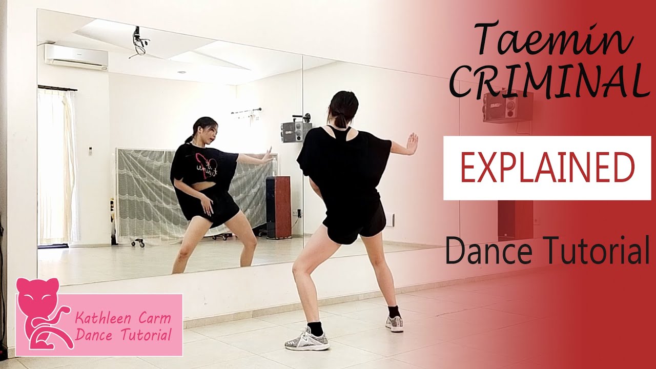TAEMIN 태민 &lsquo;Criminal&rsquo; Dance Tutorial | Explained