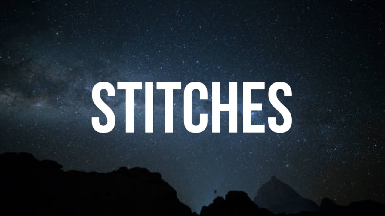Shawn Mendes - Stitches (Lyrics)