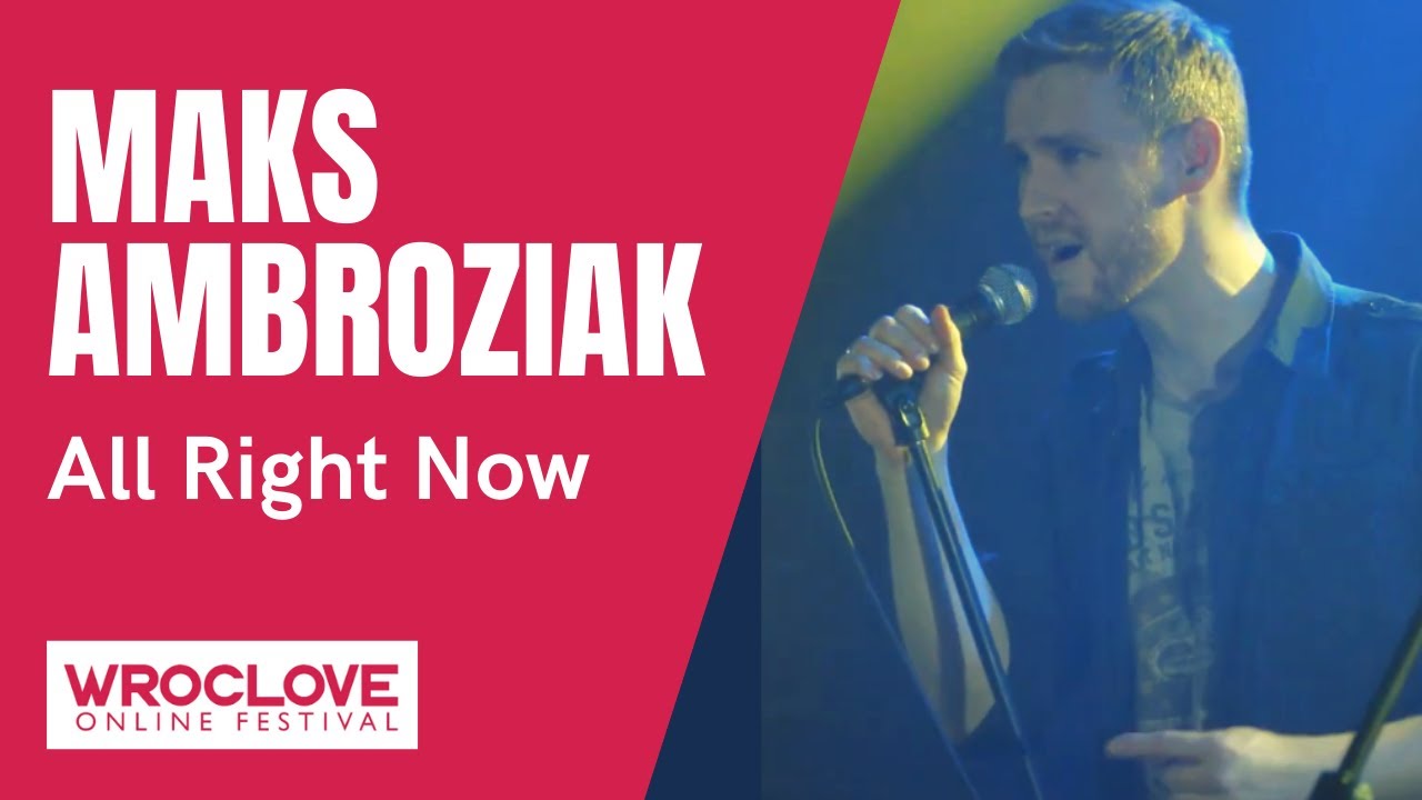 MAKS AMBROZIAK - All Right Now / WROCLOVE ONLINE FESTIVAL