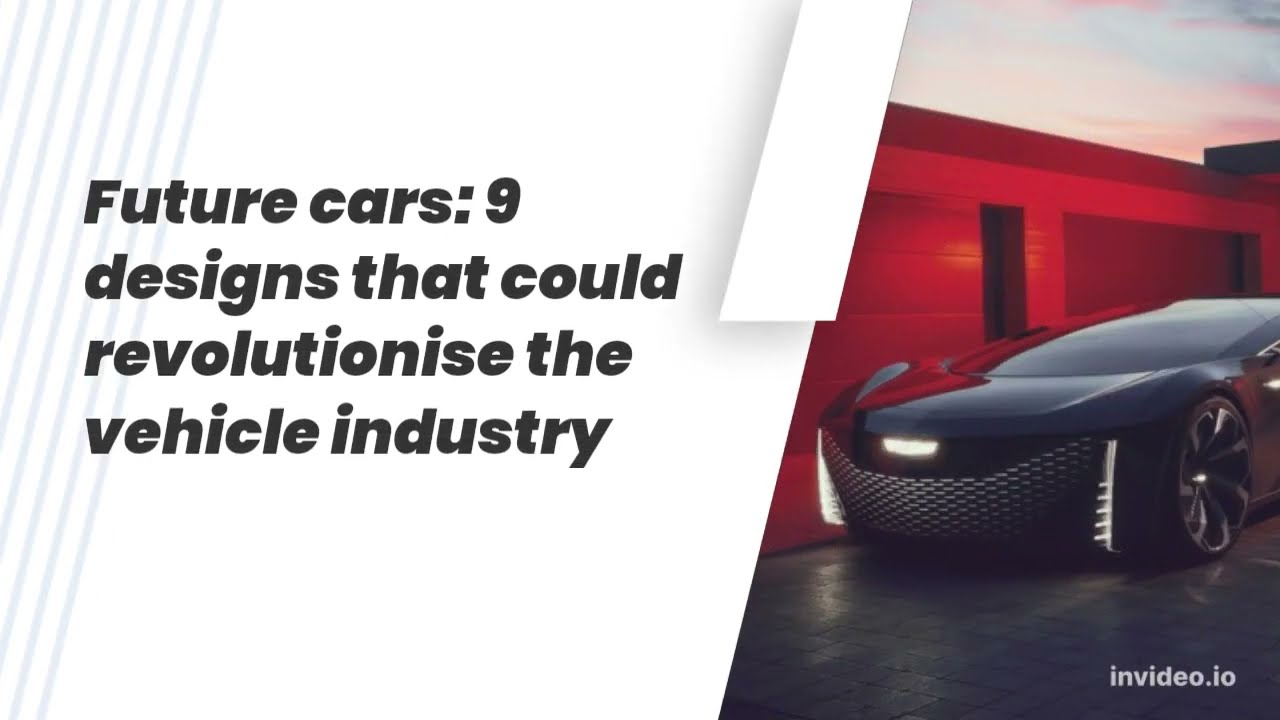 Future cars: 9 designs that could revolutionise the vehicle industry