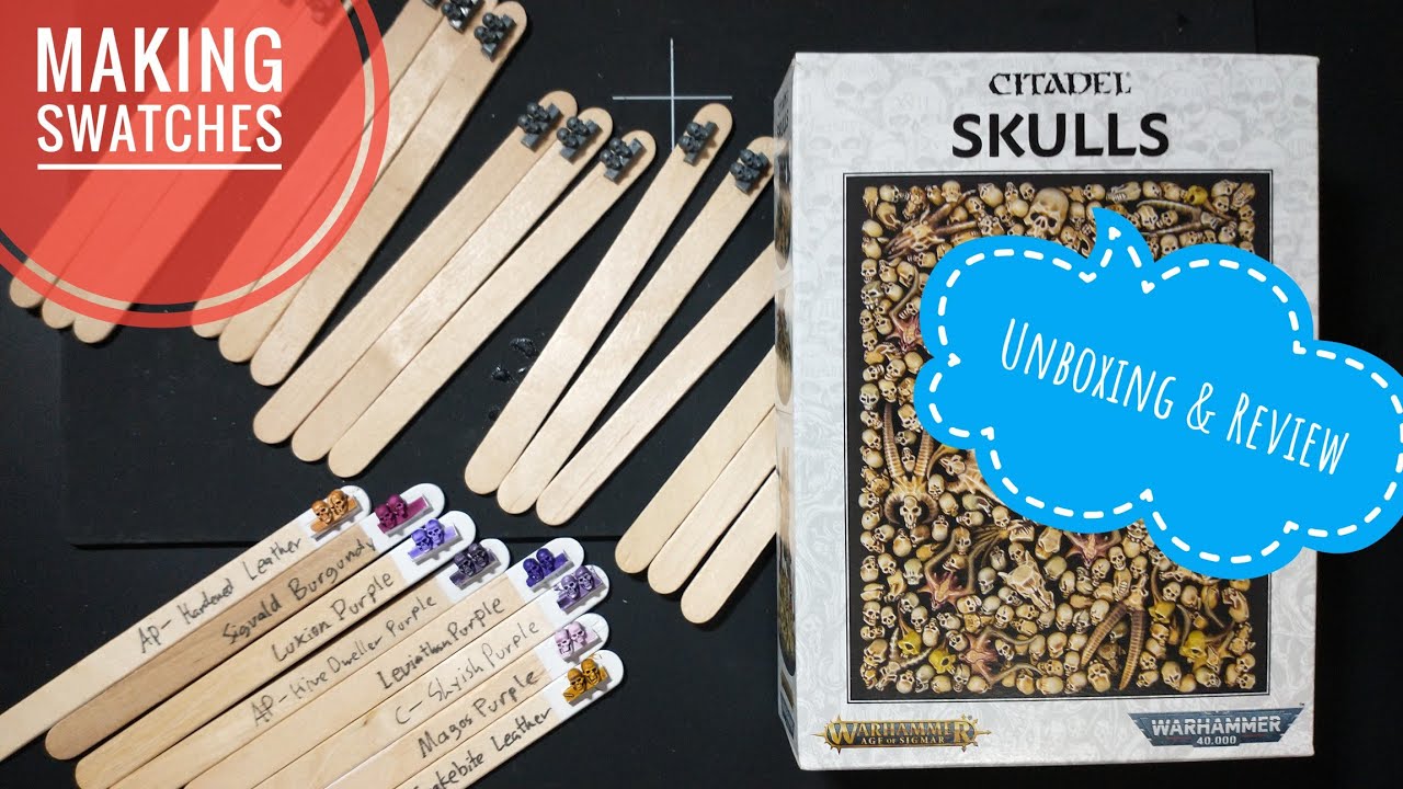 Unboxing Citadel Skulls and Making Swatch Sticks