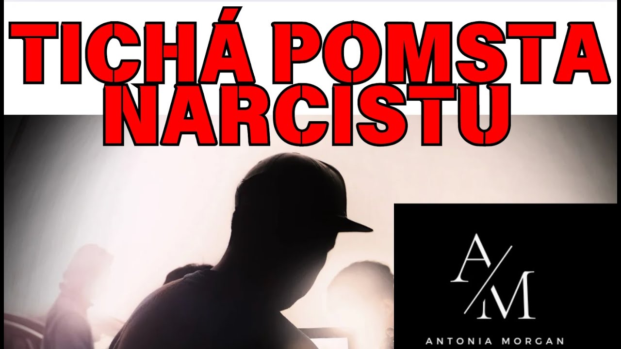 TICHÁ POMSTA NARCISTU!