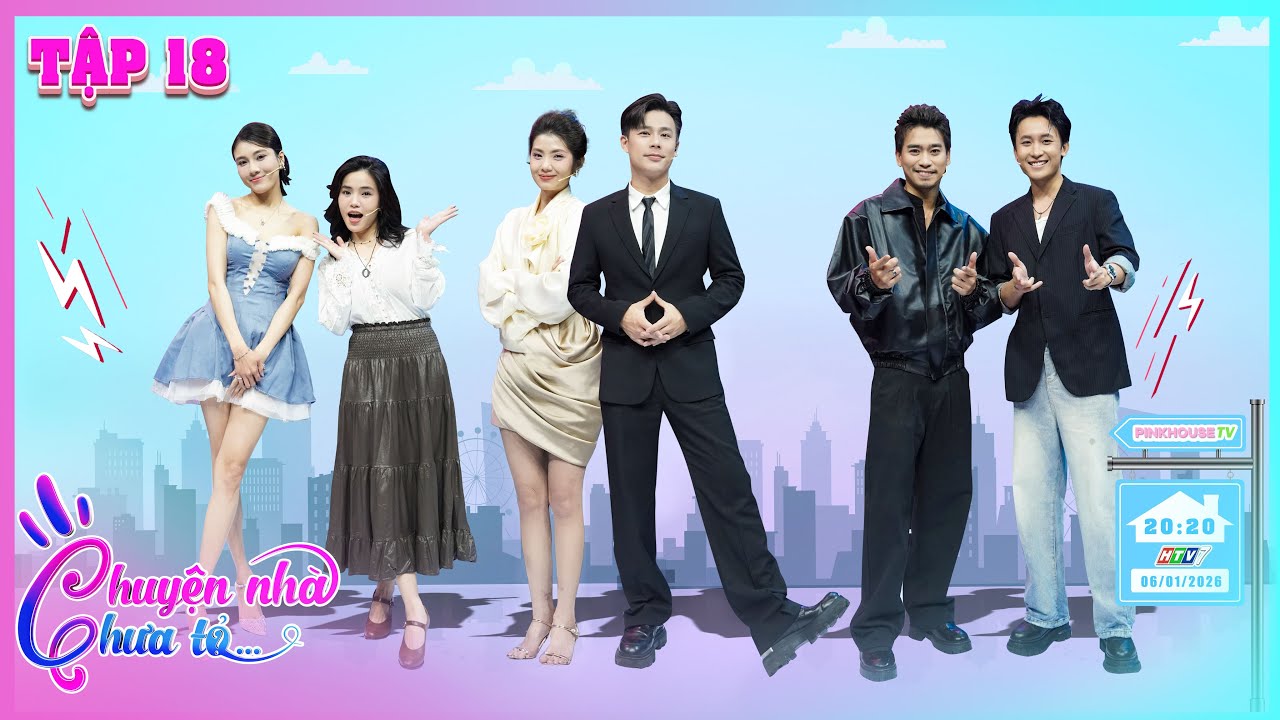 Chuyện Nh&agrave; Chưa Tỏ #17| Kim Hải, Nhật H&agrave;o phối hợp ăn &yacute;, Quỳnh Như hoang mang độ tự tin của Hồng &Acirc;n