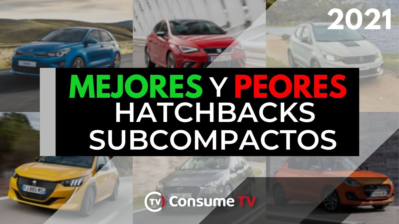 Los MEJORES y PEORES hatchbacks SUBCOMPACTOS que puedes comprar