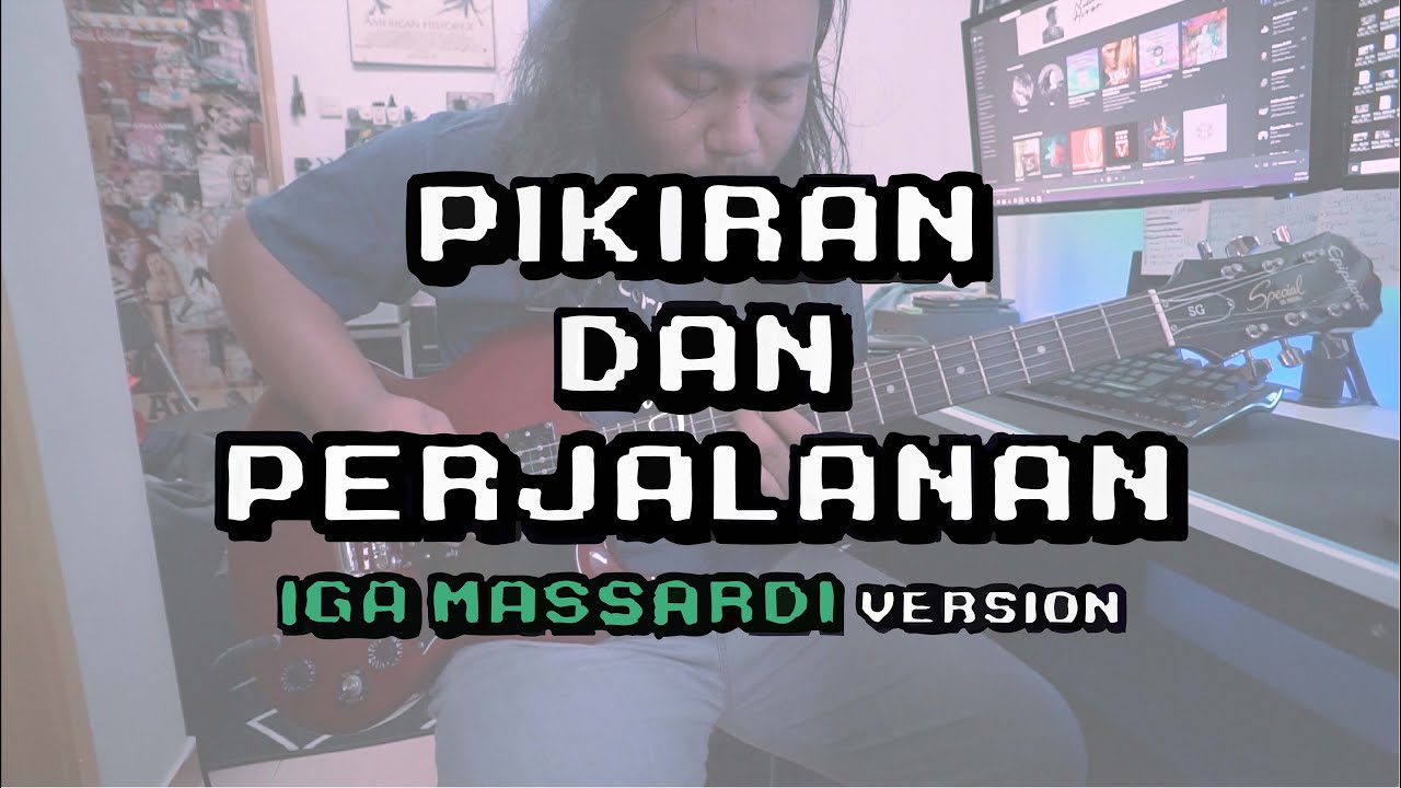 Barasuara - Pikiran dan Perjalanan [Iga Massardi Version] (Guitar Cover)