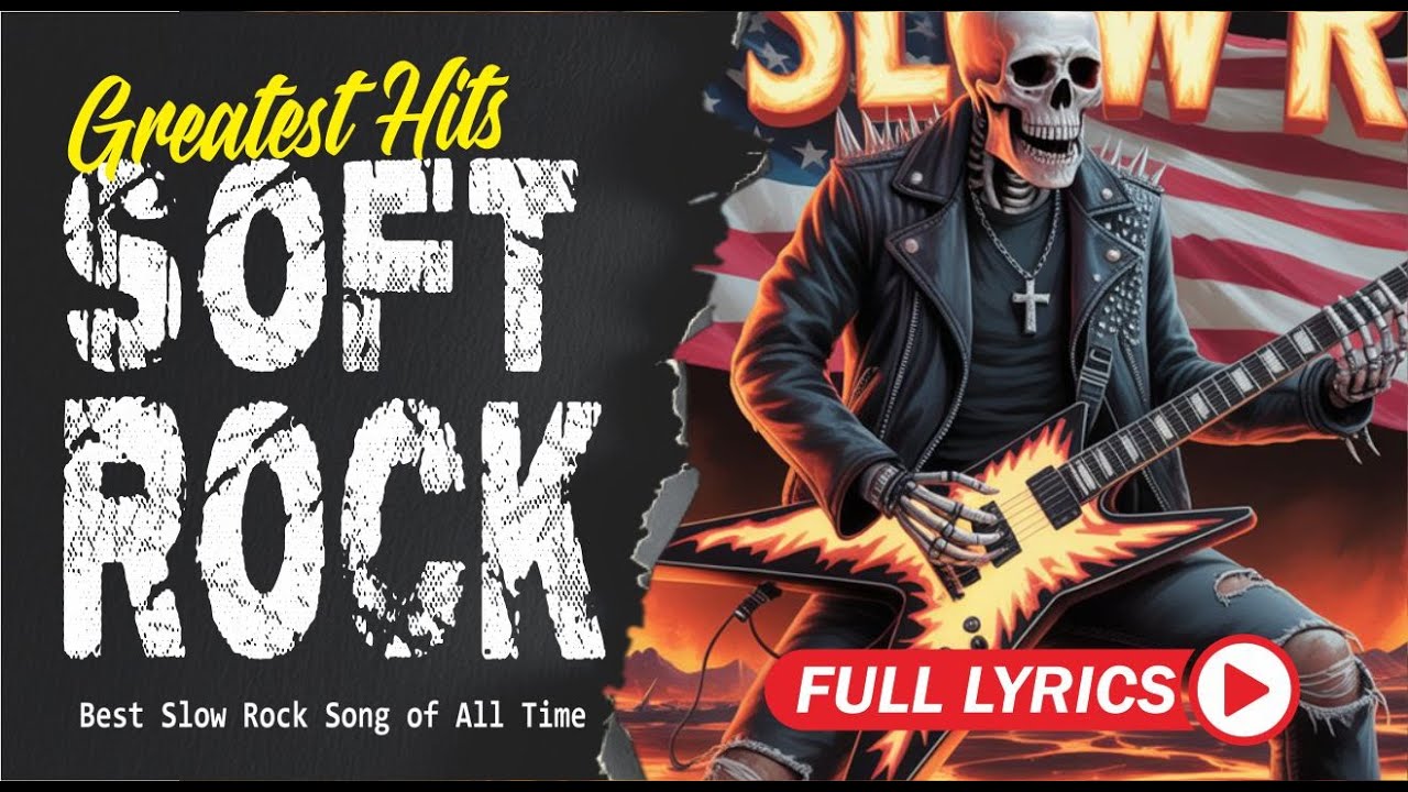 Slow Rock Classic Rock Ballad Collection Nostalgic 70s 80s Love Songs with Lyrics