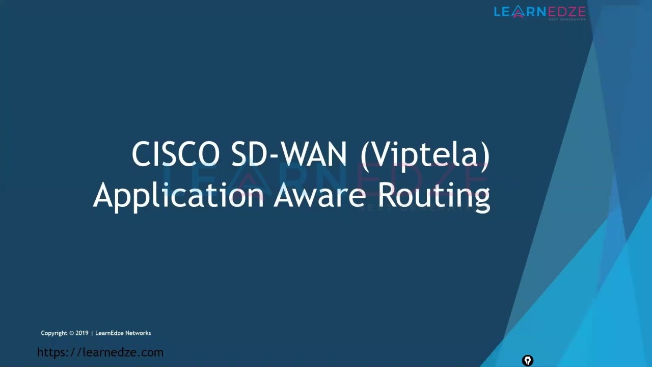 Cisco SD-WAN (Viptela) Application Aware Routing - Webinar(Training) | LearnEdze