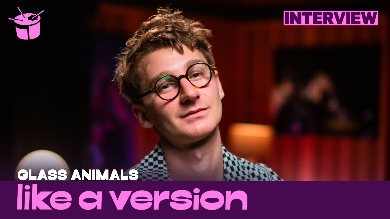 Behind Glass Animals' Destiny's Child cover for Like A Version (Interview)