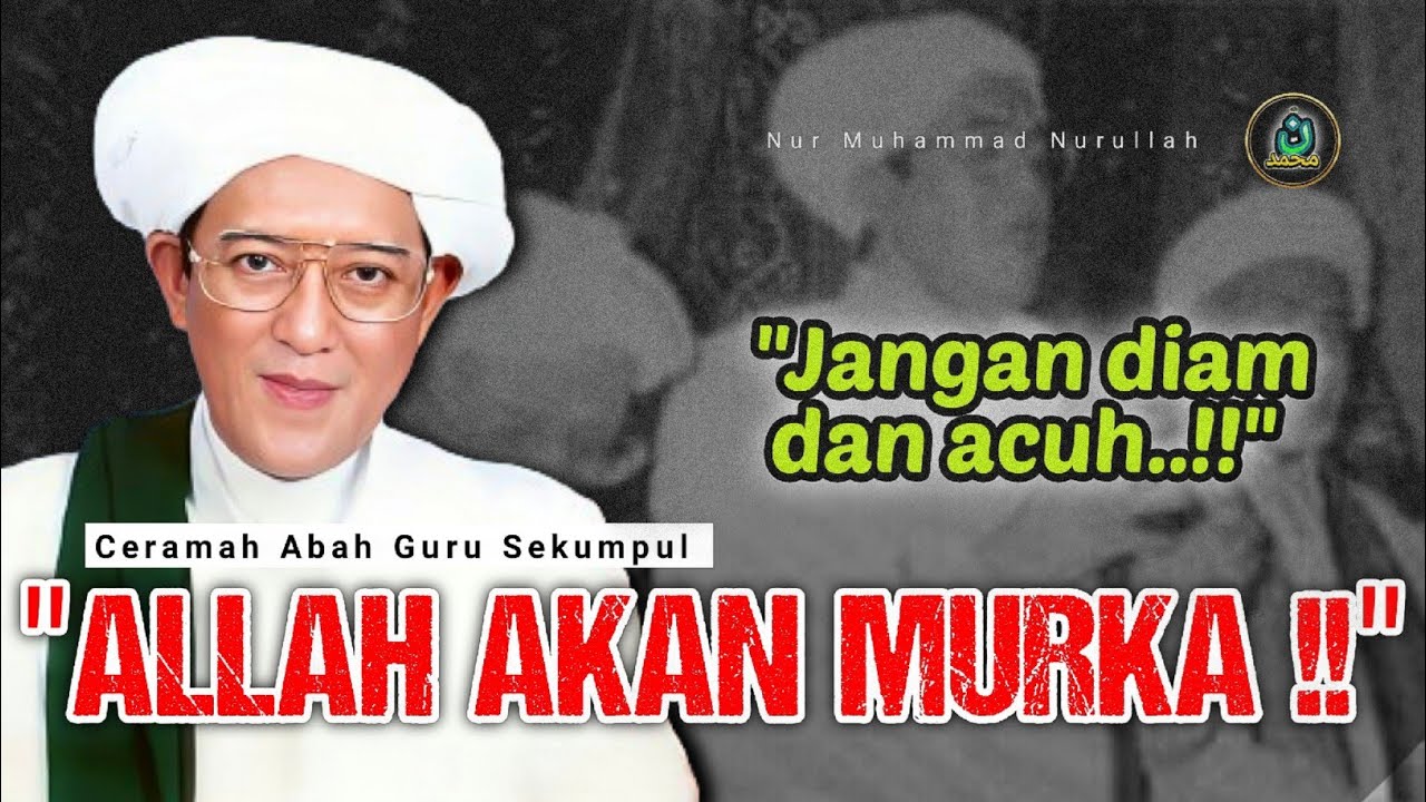 ALLAH MURKA !! KARENA APA ?? SEMUA KENA IMBAS  ...ABAH GURU SEKUMPUL CERAMAH FULL 