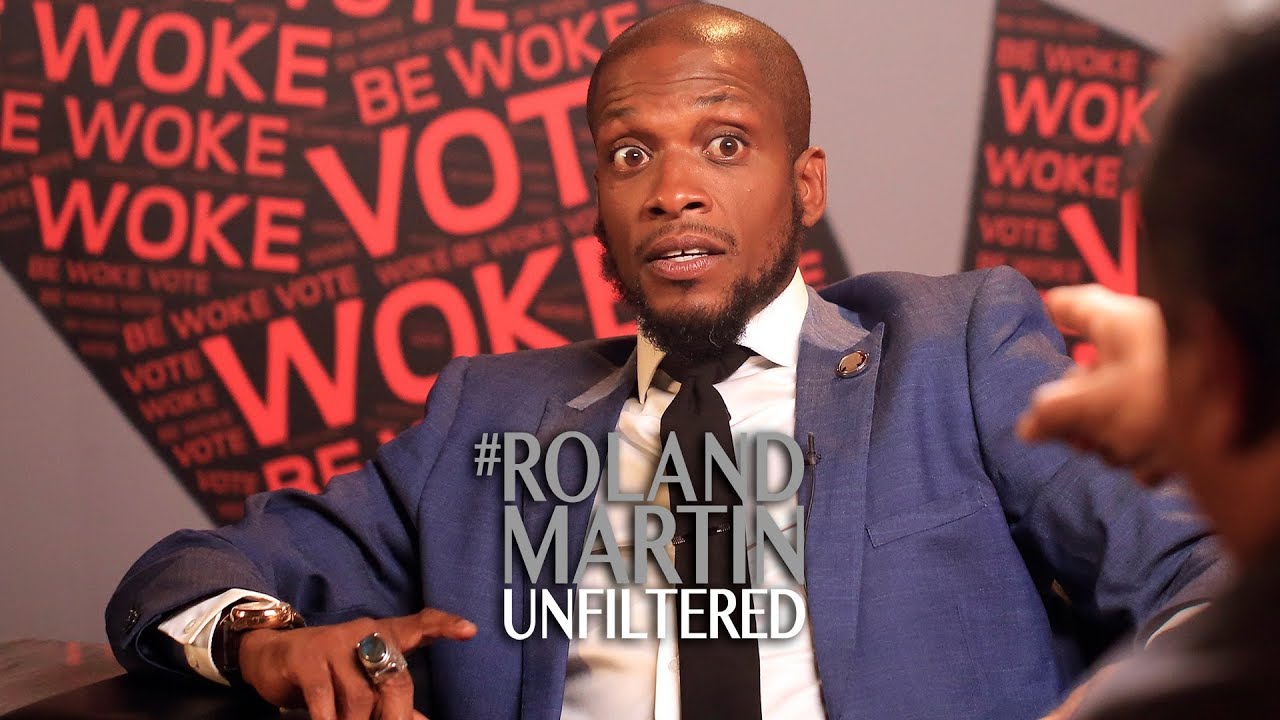 Be Woke.Vote представляет «Roland Martin Unfiltered» с Али Сиддиком — часть 2 из 2