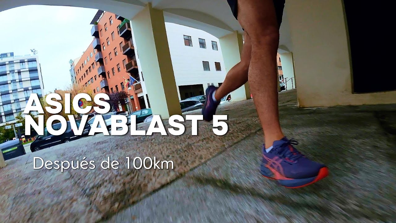 Asics Novablast 5 👟 después de 100km 🔥 !!!