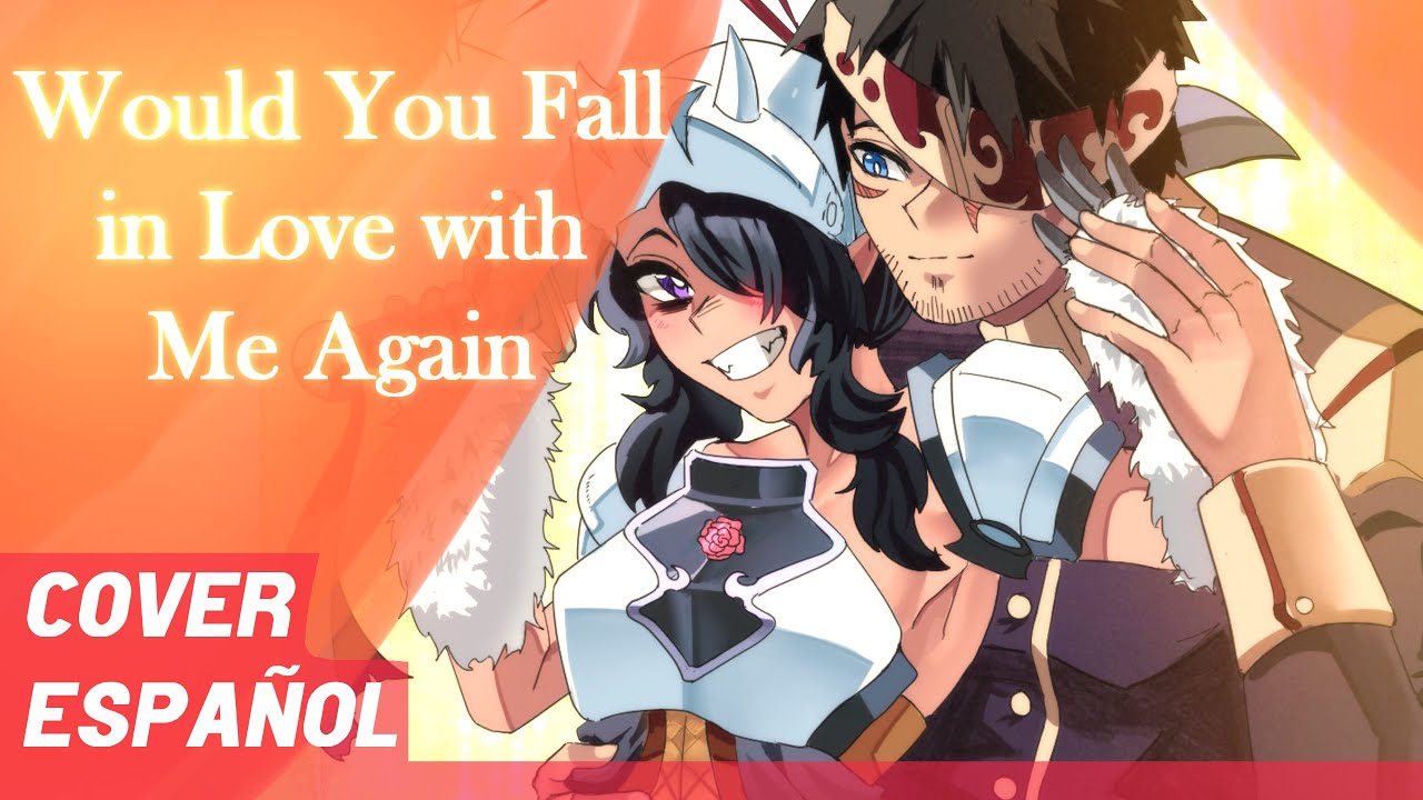 WOULD YOU FALL IN LOVE WHIT ME AGAIN - EPIC: The Musical | COVER ESPAÑOL | OC Animatic