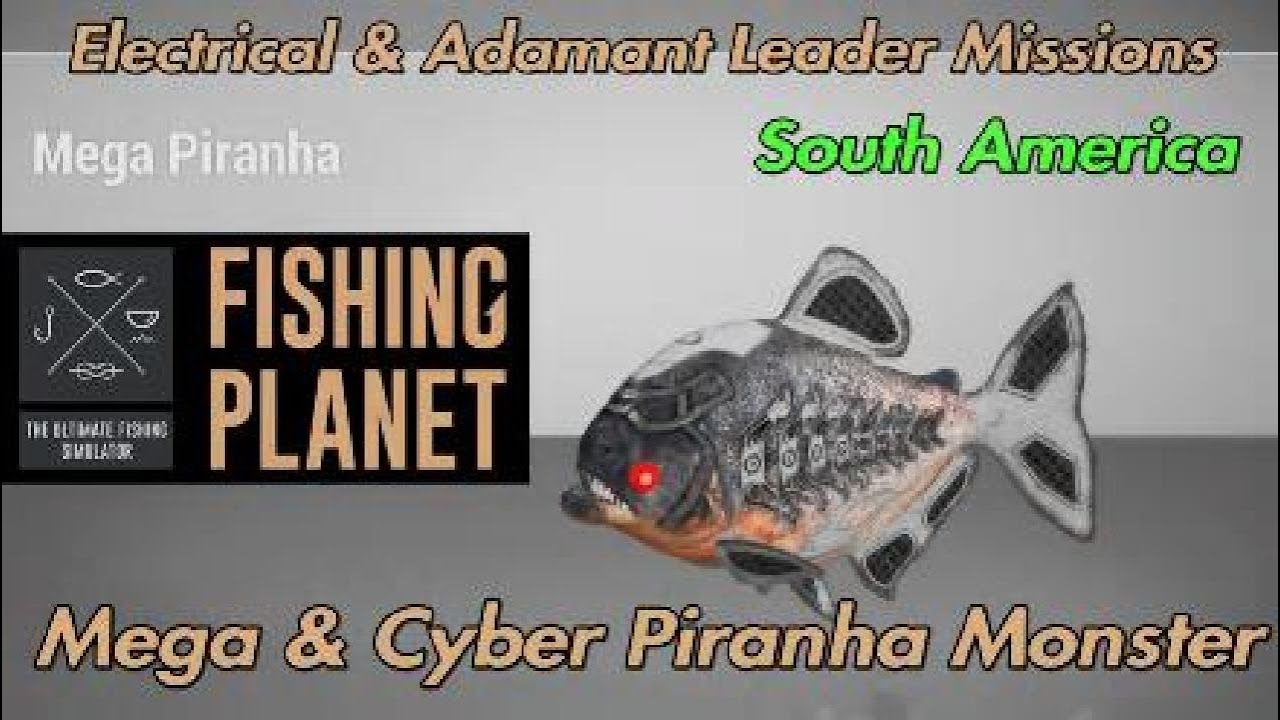 Fishing Planet Mega Piranha Cyber ​​Piranha Monster Leader Mission Южная Америка