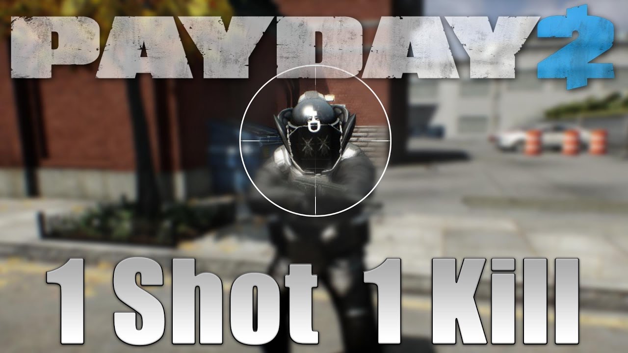 Убойная сборка One Shot DOZER! (Сборка Payday 2 One Down)
