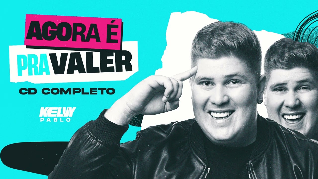 AGORA É PRA VALER - Kelvy Pablo - CD COMPLETO