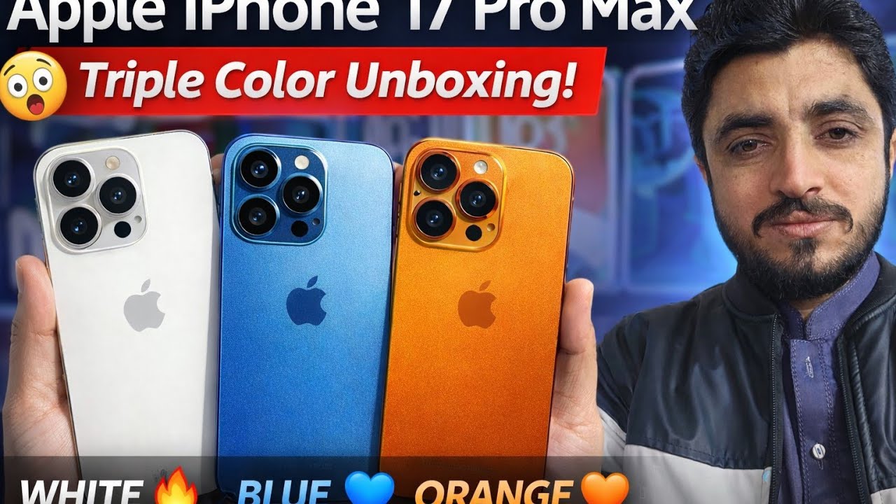 Apple iPhone 17 Pro Max 😱 Triple Color Unboxing | White 🔥 Blue 💙 Orange 🧡