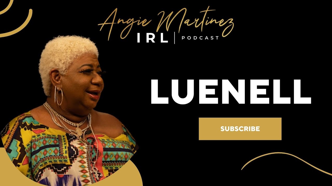 Luenell | Angie Martinez IRL