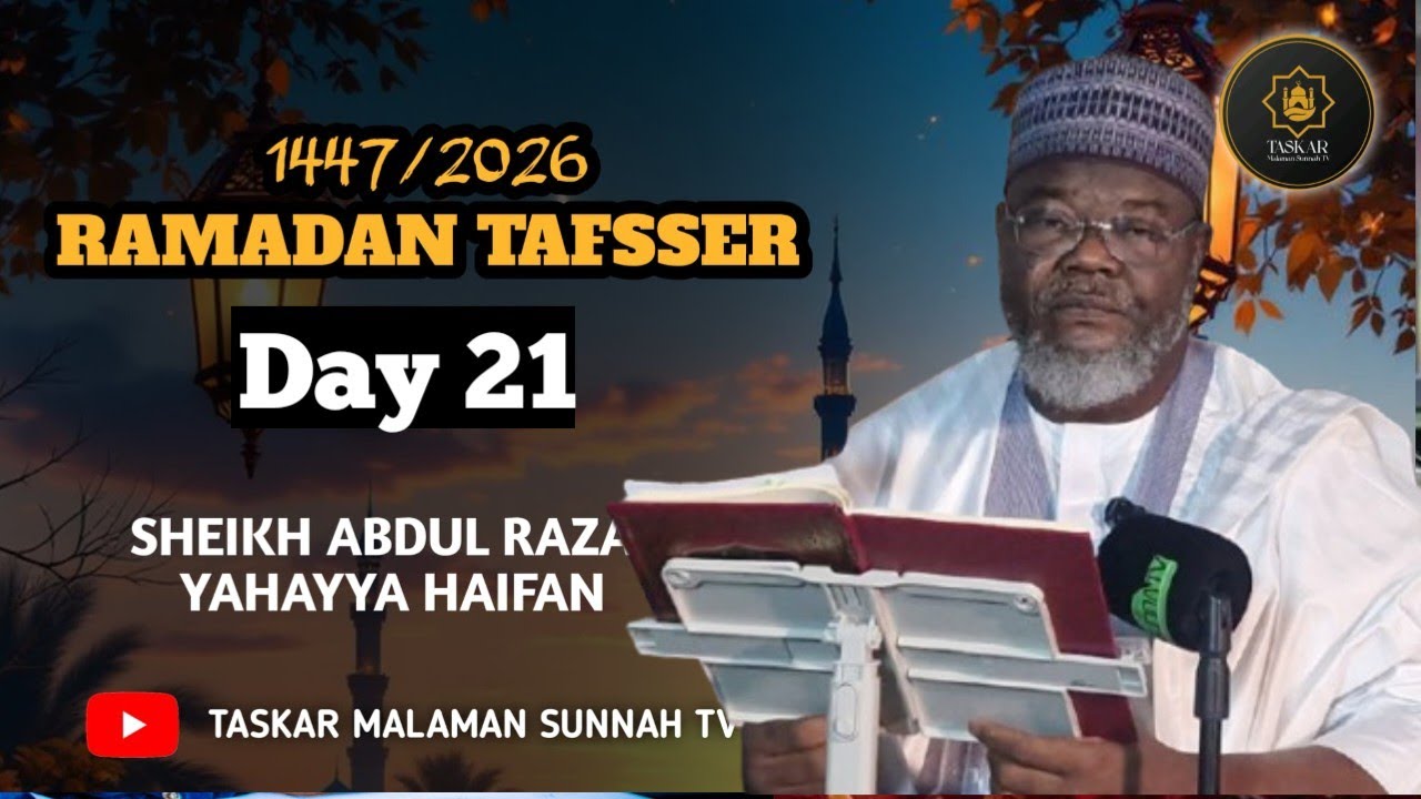 22))= RAMADAN TAFSEER 1447-2026 - Tareda Sheikh Abdurrazak Yahaya Haifan Jos Hafizahullah