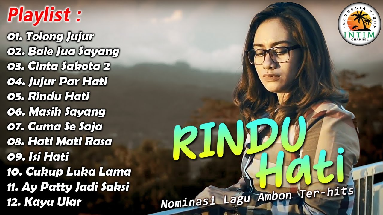 Nominasi Lagu Ambon Terbaik - Rindu Hati || Full Album