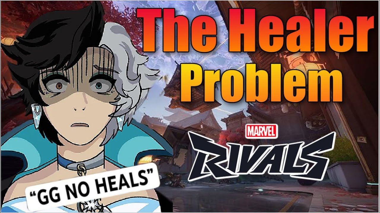 The Healer/Strategists Problem In Marvel Rivals Toxic Life Of Playing Healer & How To Fix It